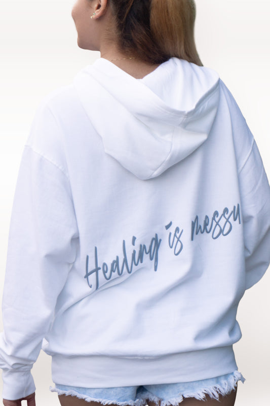 "Healing is messy" White Hoodie - LIMITED EDITION